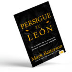 Persigue tu león – Mark Batterson