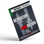 Bendicion o Maldicion -Derek Prince