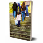 Ritual de Transición en la crianza de los niños – Walker Moore