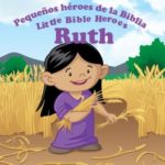 Pequeños héroes de la Biblia , Rut