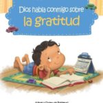 Dios habla conmigo sobre la gratitud, Libro Infantil