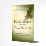 10 Actitudes para una Vida Piadosa