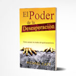 El Poder de la Desesperación