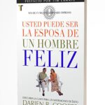 Usted puede ser la esposa de un hombre feliz