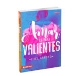 Amar es para valientes – Itiel Arroyo